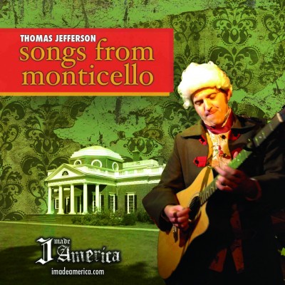 Thomas Jefferson: Songs From Monticello